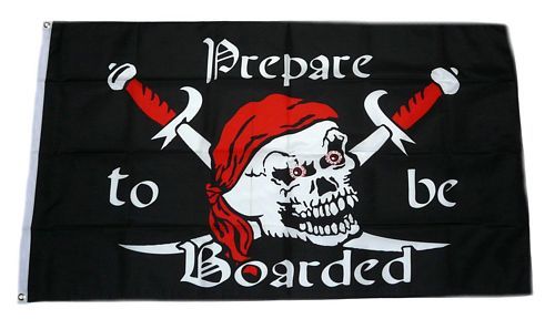 Fahne / Flagge Pirat Prepare to be Boarded 90 x 150 cm