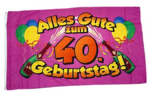 Fahne / Flagge Alles Gute zum 40. Geburtstag 90 x 150 cm