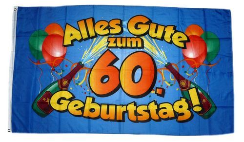 Fahne / Flagge Alles Gute zum 60. Geburtstag 90 x 150 cm