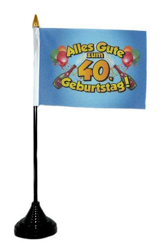 Tischfahne Alles Gute zum 40. Geburtstag 11 x 16 cm Flagge Fahne