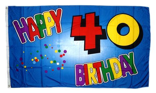 Fahne / Flagge 40. Geburtstag Happy Birthday 90 x 150 cm