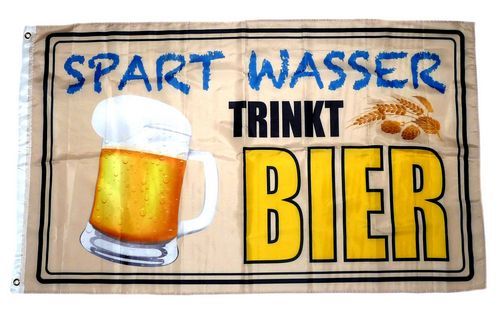 Fahne / Flagge Spart Wasser Trinkt Bier 90 x 150 cm